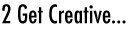 Get Creative